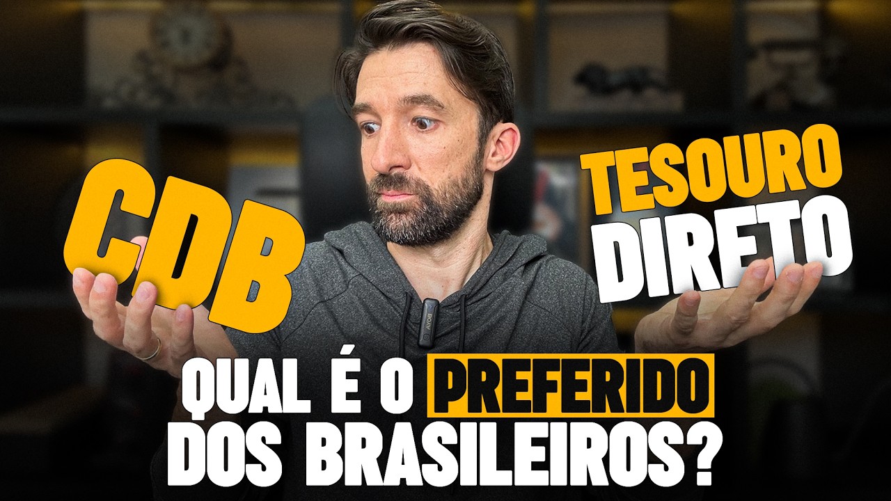 CDB OU TESOURO DIRETO? EM QUAL DESSES INVESTIMENTOS OS BRASILEIROS MAIS APLICAM SEU DINHEIRO?
