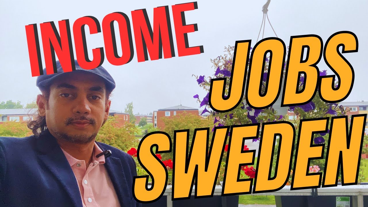 Jobs in Sweden- সুইডেনে কোন চাকরি পাওয়া যায়??? JOBS SALARY IN SWEDEN-আমি সুইডেনে কত আয় করতে পারি?