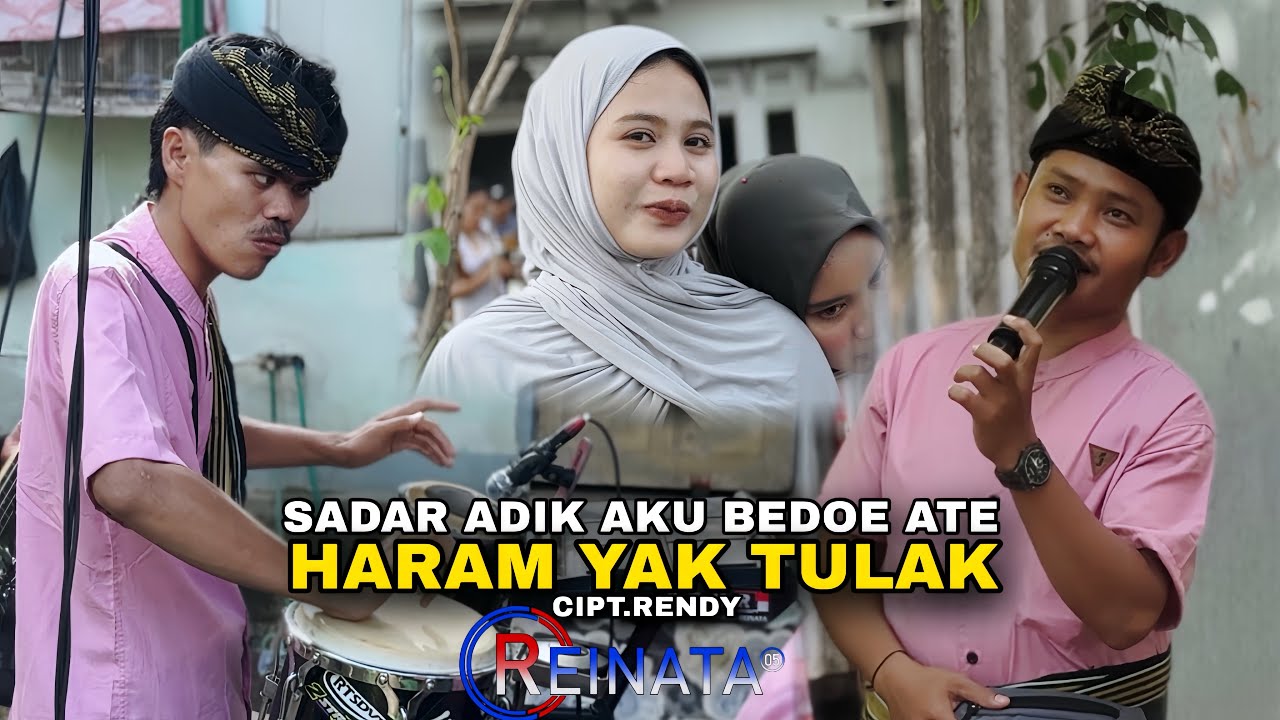 HARAM YAK TULAK AKU BEDOE ATE JANJI MANIS MARAK GULE NYATE PAIT MARAK PERIE RENDI REINATA 05