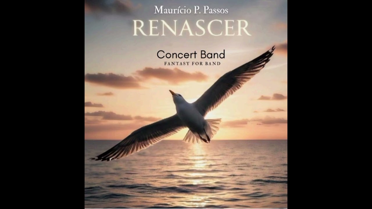 RENASCER - Fantasy for Band  by Maurício P. Passos