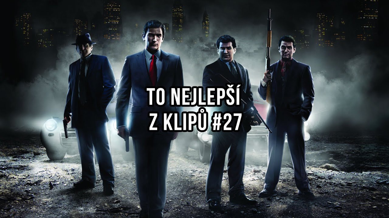 To nejlepší z klipů #27 Mafie II