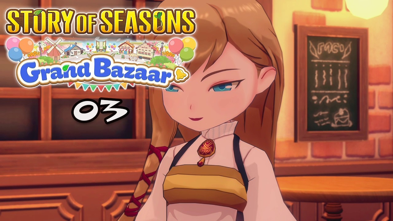 Let's Play Story of Seasons: Grand Bazaar #03: Meet and Greet