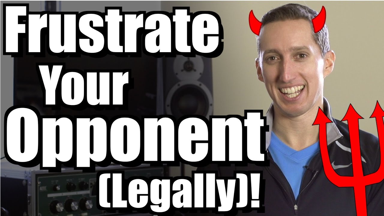 How To Frustrate Your Opponent (Legally)! - Ask Ian #32