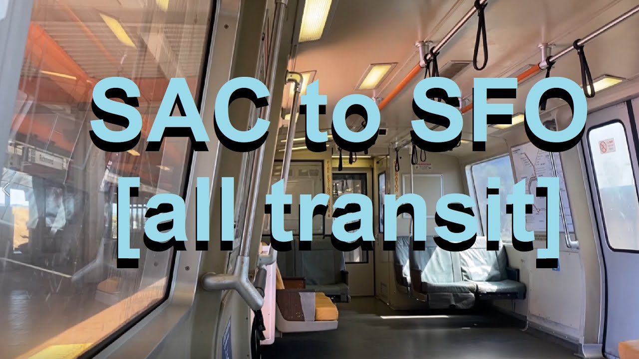 Sacramento to SFO [all transit]