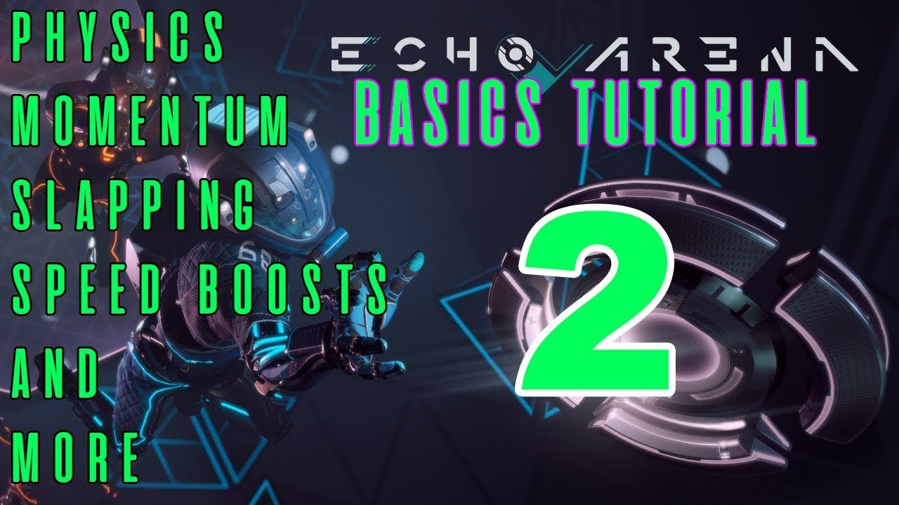 Echo Arena Physics Tutorial