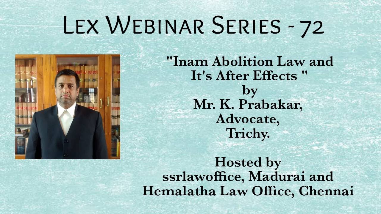 Inam Abolition Law and It's After Effects | Mr. K. Prabakar, Advocate, Trichy