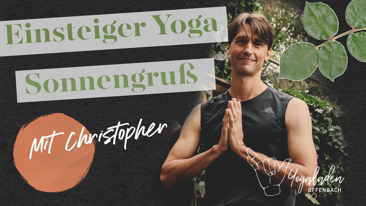 Yoga Einsteigerkurs Teil 1| Sonnengrüße | 40 Minuten | YLO Christopher