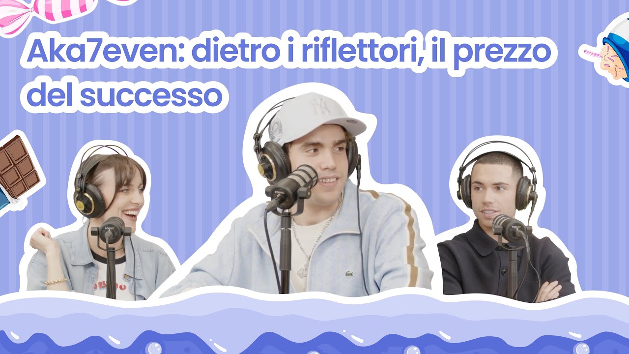 Ep.24 Aka7even : dietro i riflettori, il prezzo del successo - Il Paese Dei Baroqui