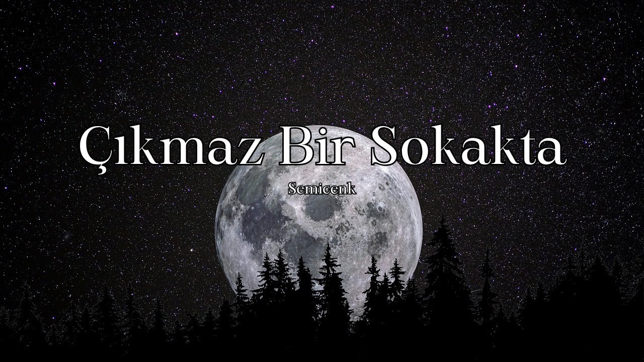Semicenk - Çıkmaz Bir Sokakta (Sözleri/Lyrics)