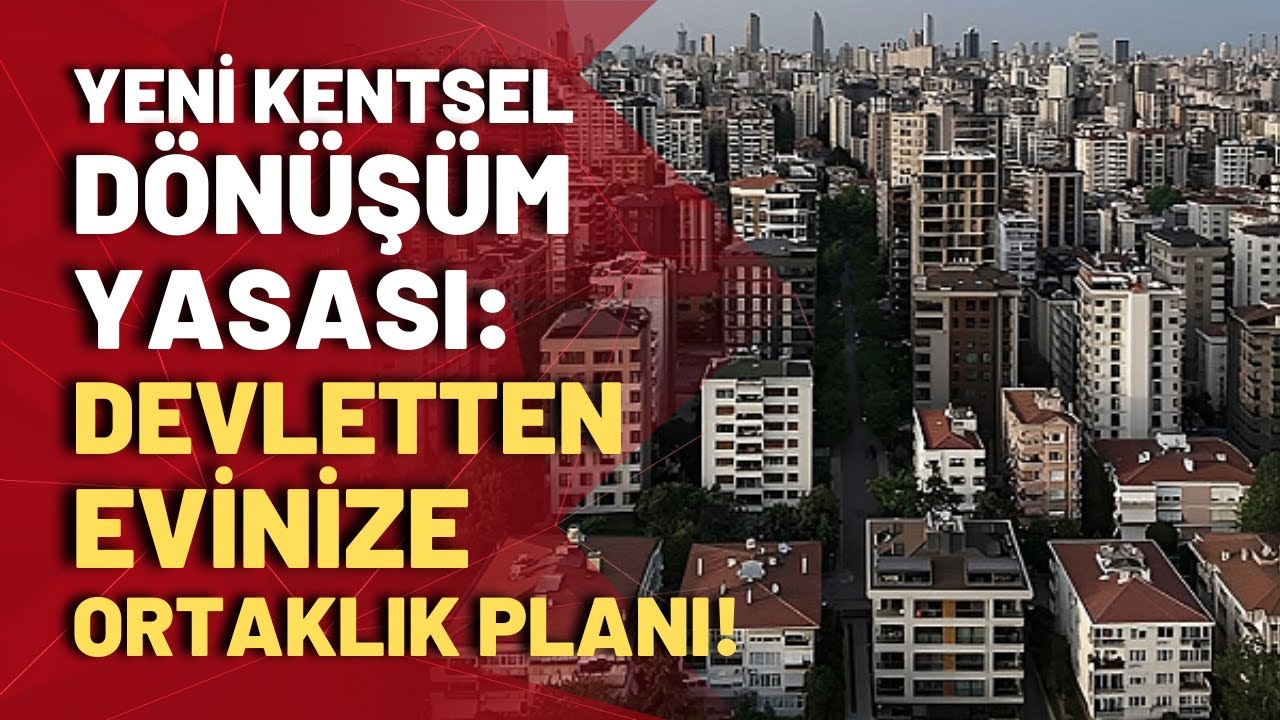 Kentsel Dönüşüm Yasası'nda evinizin yarısı devletin mi olacak? Bahadır Özgür yasadaki yarığı anlattı