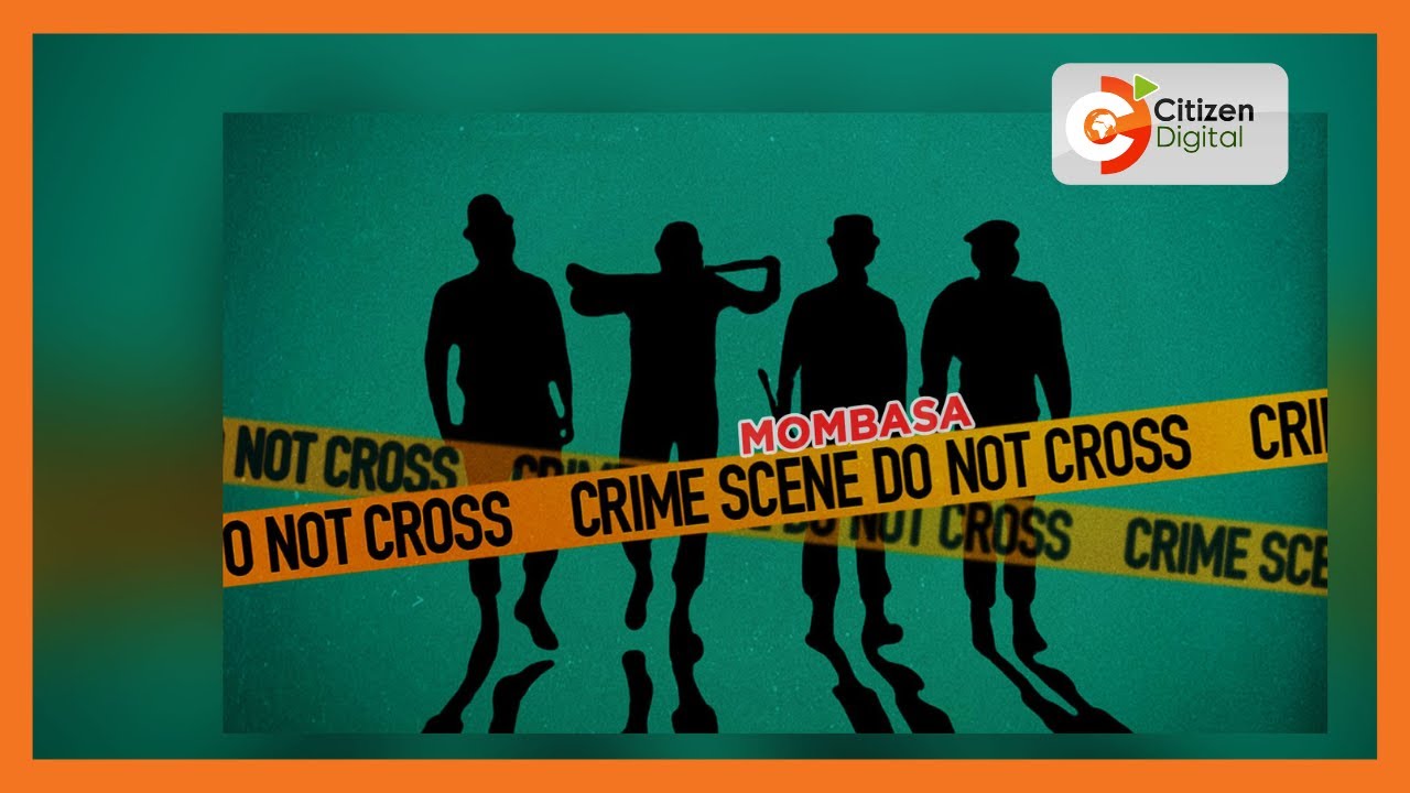 2 people killed by gang in Nyali and Kisauni, Mombasa