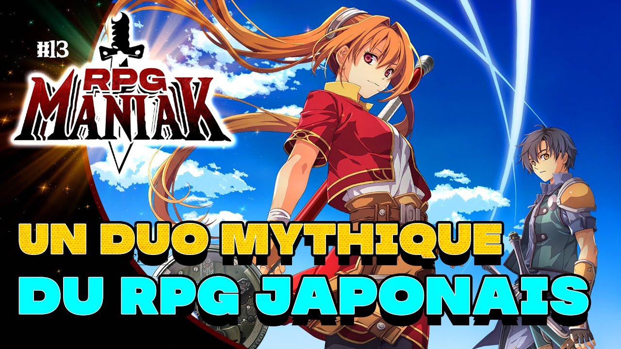 RPGManiak 13: La Nalyse de la trilogie Trails in the Sky, l'outsider génial du J-RPG