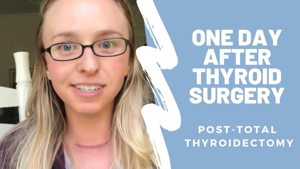Post-thyroidectomy. One day after my thyroid surgery.