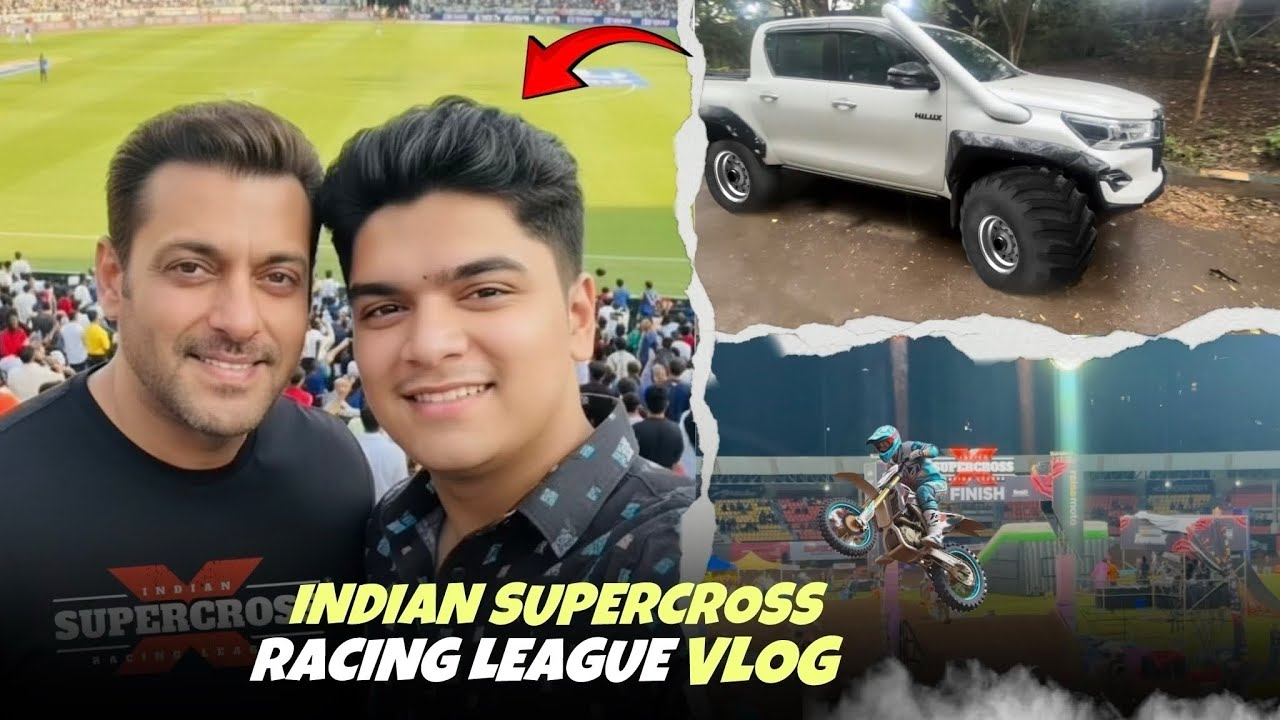 KYA MAIN SALMAN KHAN SE MILA? | INDIAN SUPERCROSS RACING LEAGUE VLOG🔥