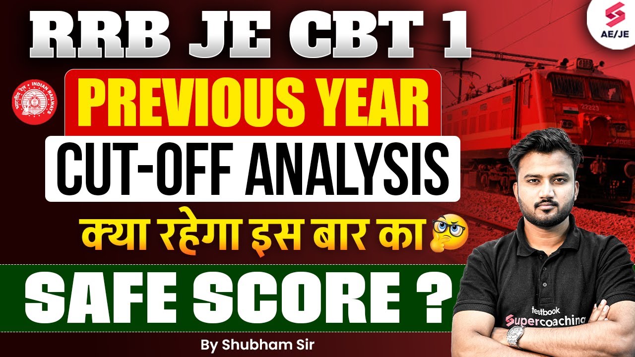 RRB JE Cut Off CBT 1 | RRB JE CBT 1 Cut Off Zone Wise | RRB JE Safe Score 2025 by Shubham Sir