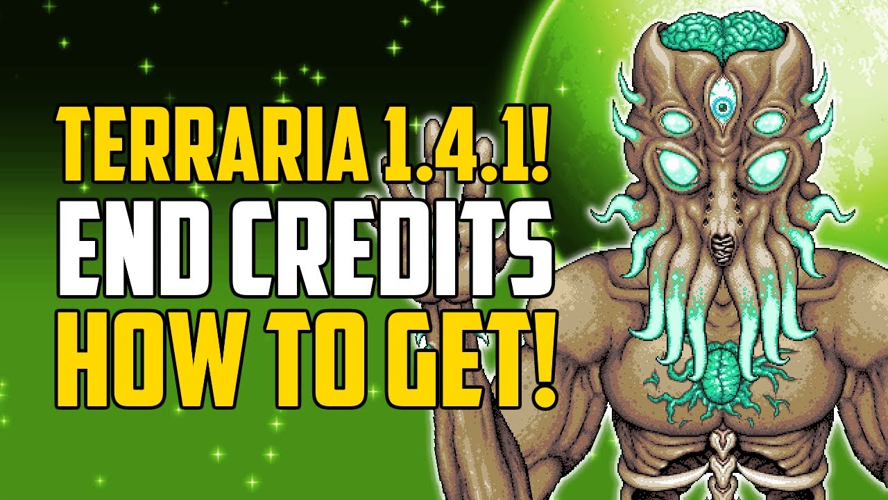 Terraria 1.4.1 End Credits!