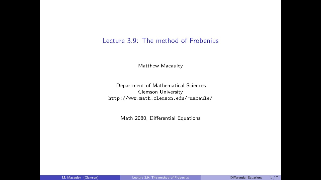 Differential Equations, Lecture 3.9: The method of Frobenius