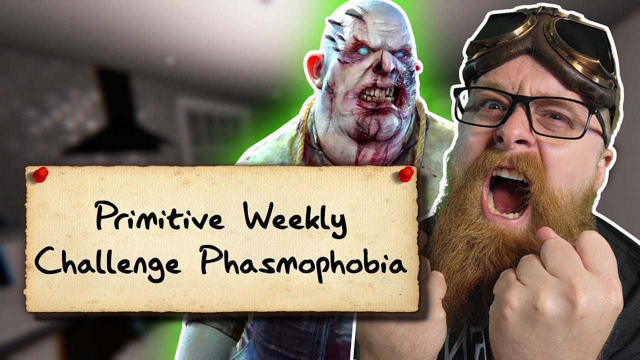 Primitive Weekly Challenge Phasmophobia