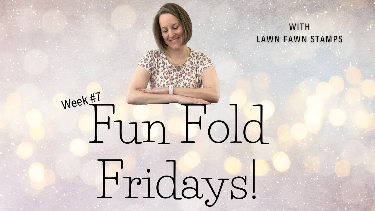 Fun Fold Friday #7 with Lawn Fawn Stamps