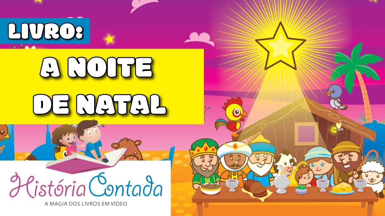 ⭐A NOITE DE NATAL (Nascimento do Menino Jesus) História Especial de NATAL