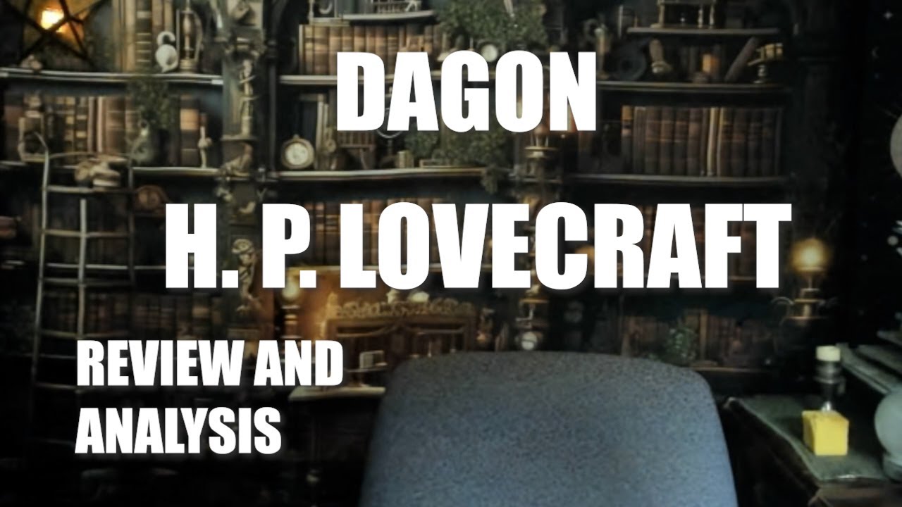 Dagon by H. P. Lovecraft Review and Analysis