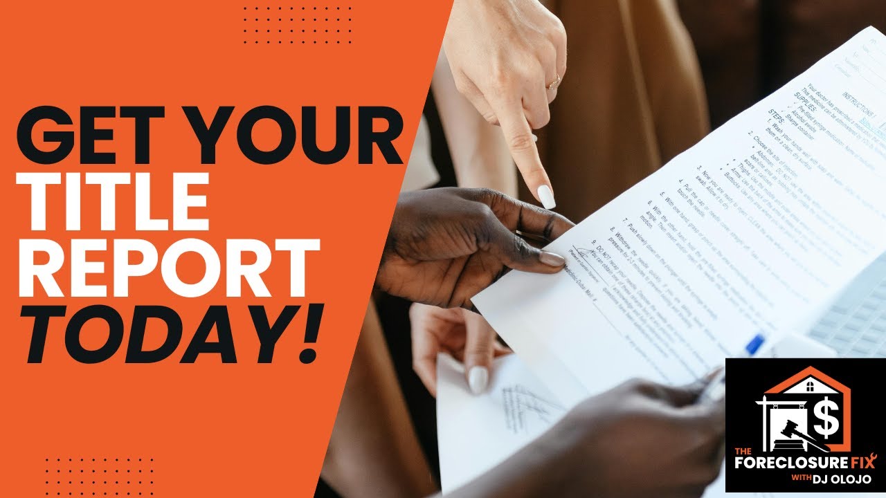 Can a Title Report Request be THE Answer for Your Foreclosure Story?