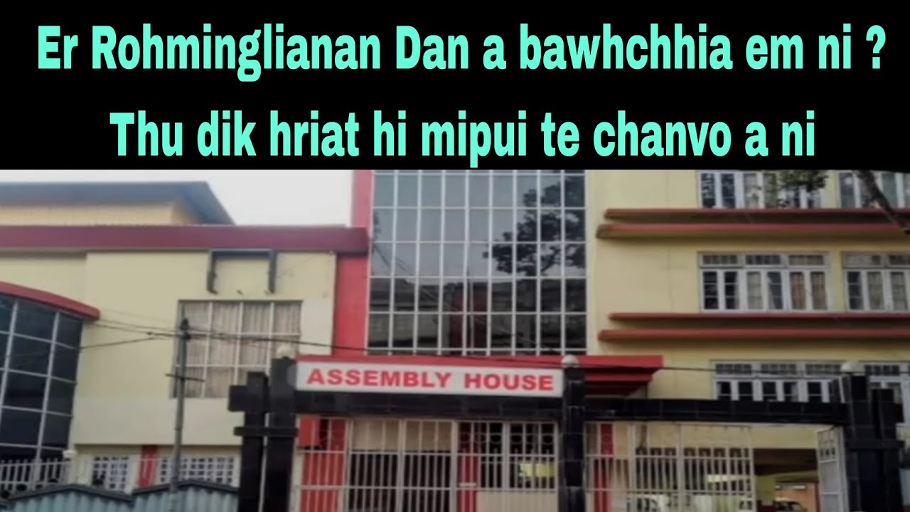 Tthu dik hriat hi mipuii te chanvo a ni 🙏Er Rohminglianan dan a bawhchhia em ni  ???