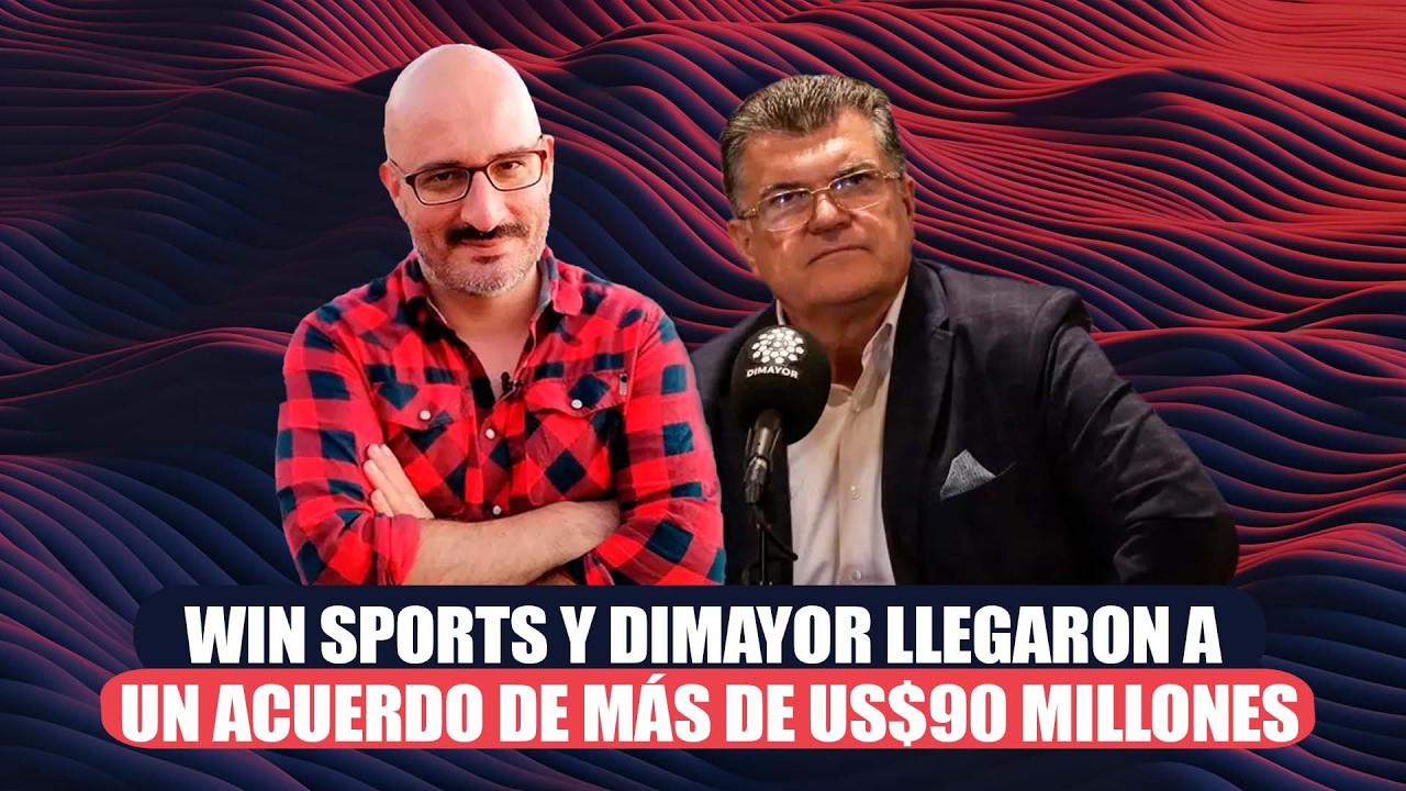 WIN Sports y Dimayor llegaron a un acuerdo de más de US$90 millones