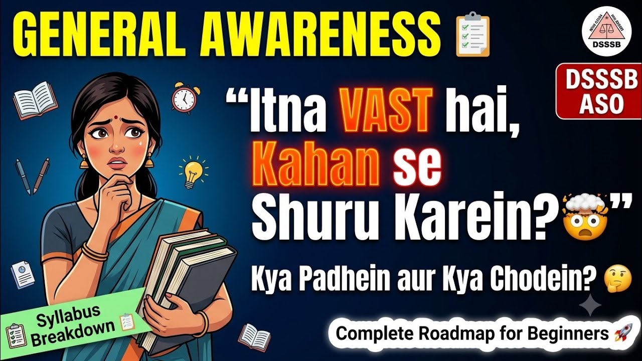 How to Prepare General Awareness for DSSSB ASO | Step-by-Step Beginners Roadmap & Syllabus Breakdown