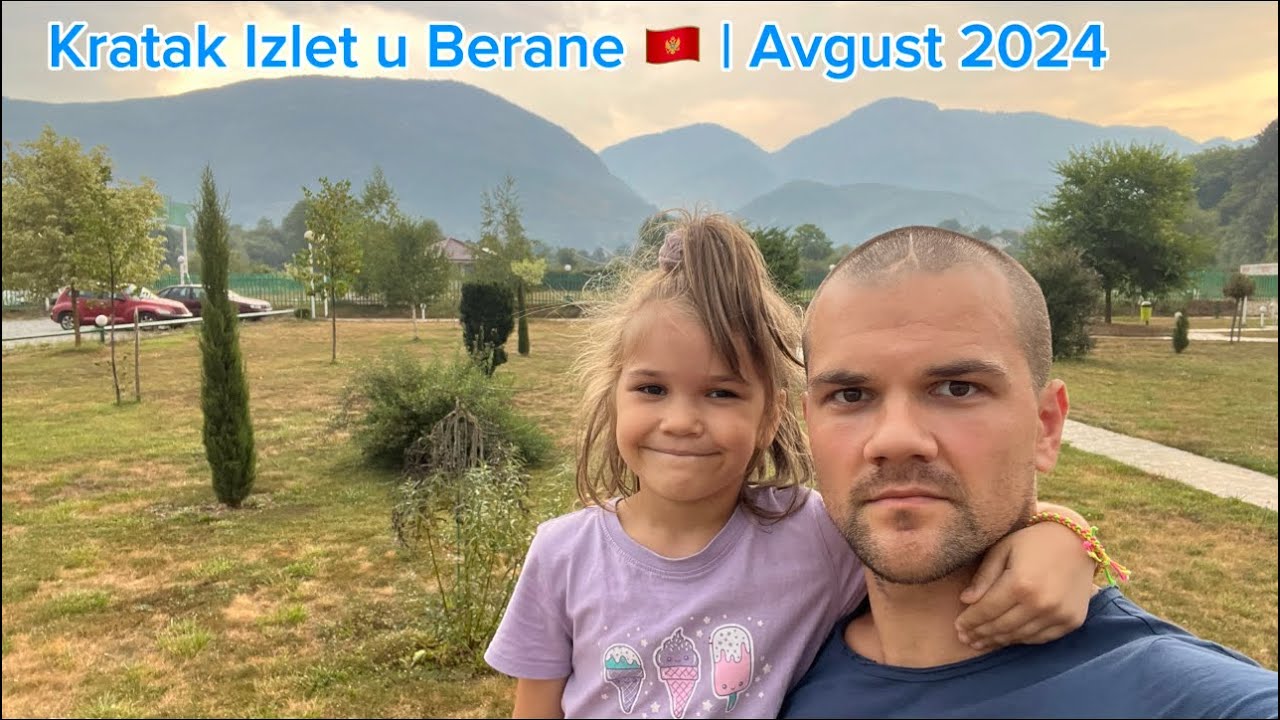 Kratak Izlet u Berane 🇲🇪 - Veliki Grad na Sjever Crne Gore | Avgust 2024