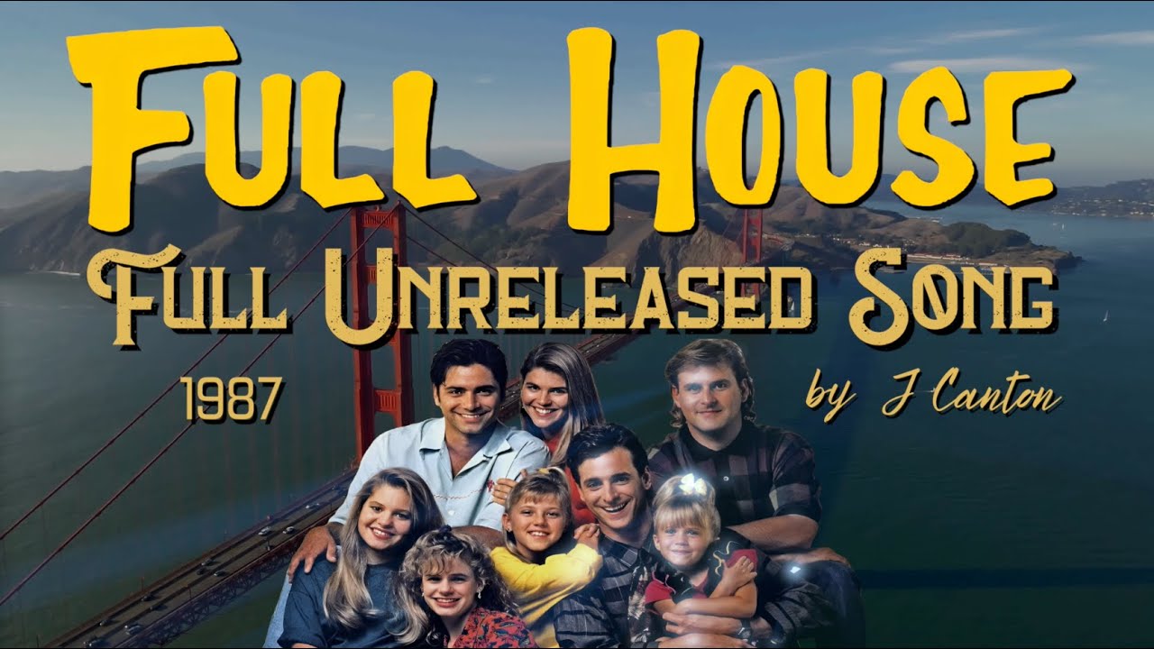 Full House - Full Length Unreleased Song 1987