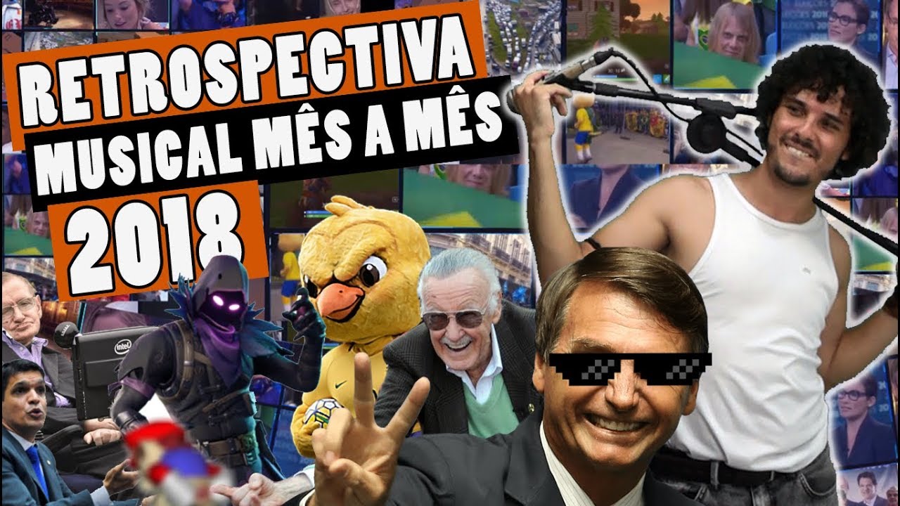 RETROSPECTIVA MÊS A MÊS 2018 ♫