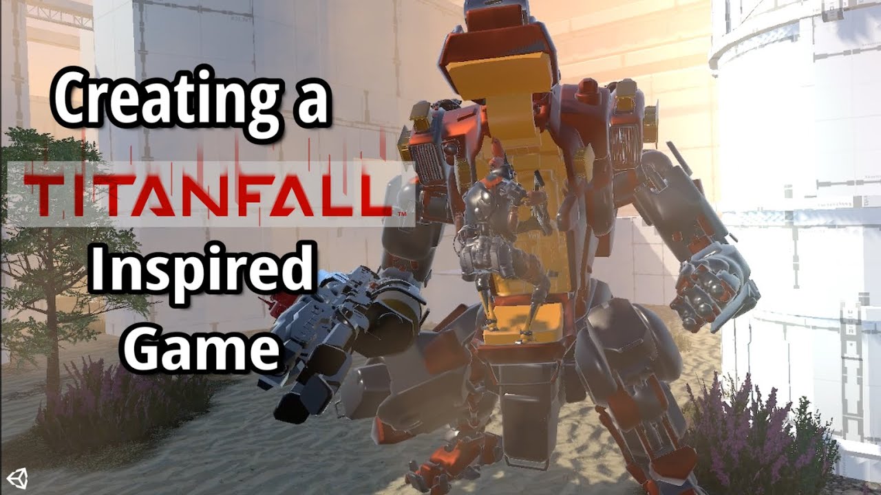 Creating a Titanfall game myself