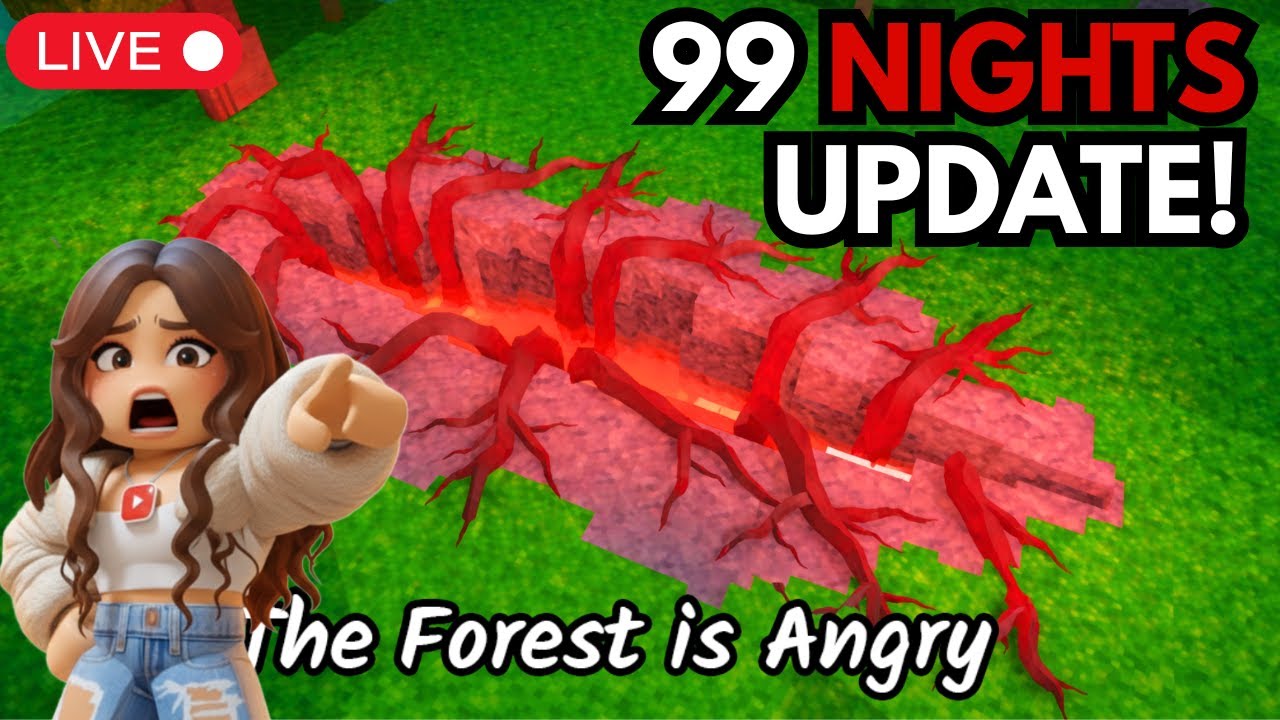 99 Nights in The Forest | The FOREST Is ANGRY UPDATE! #live