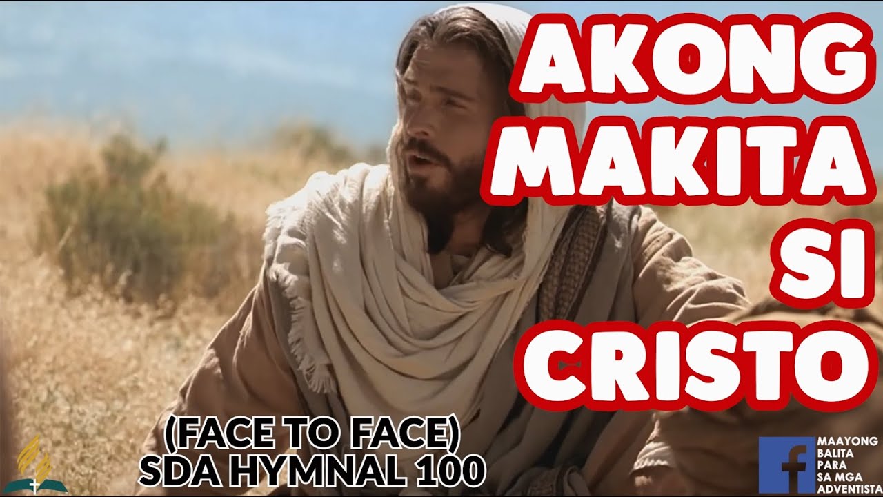SDA BALAANG ALAWITON | FACE TO FACE | AKONG MAKITA SI CRISTO |