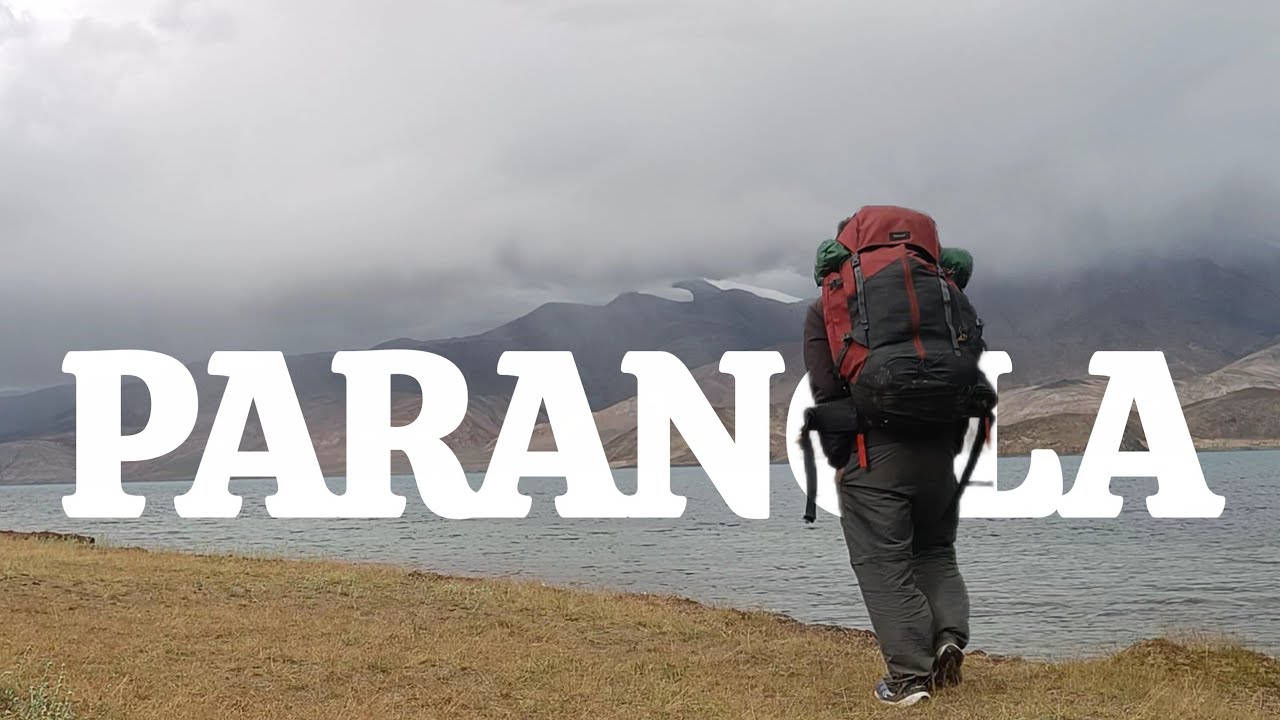 Parang La Journey Solo | Trekking from Spiti to Ladakh