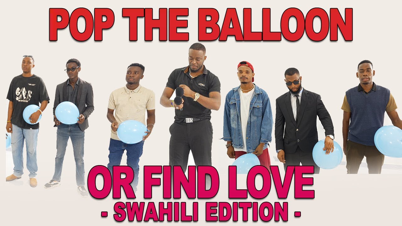 EP 3: Pop Balloon or Find Love with Mc Raji, Swahili Edition.