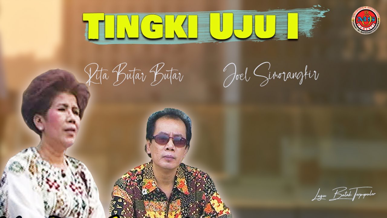 Rita Butar - Butar Ft. Joel Simorangkir - Tingki Uju I