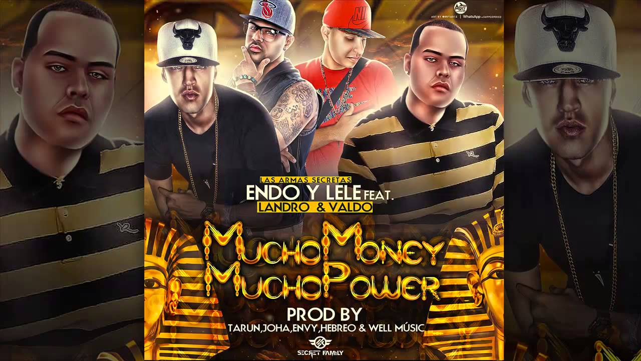 Endo Y Lele Ft Valdo el Leopardo y Landro - Mucho Money Mucho Power