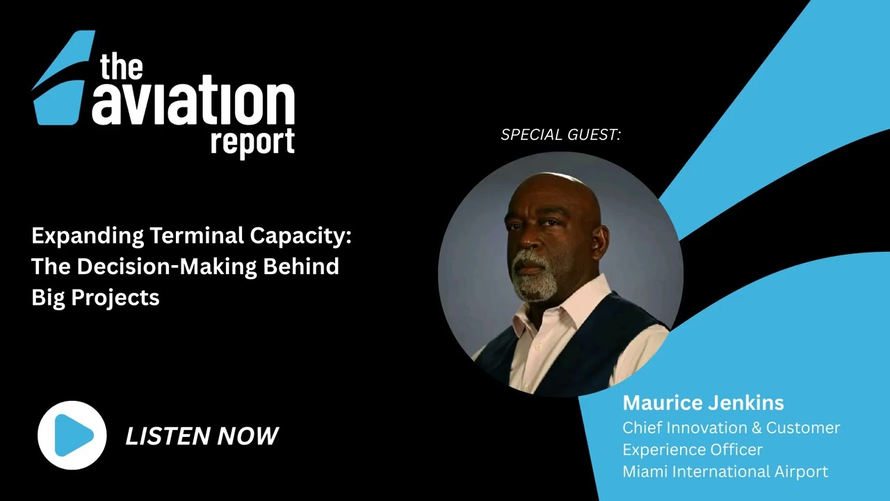 Inside MIA’s Future-Ready Airport Strategy | Maurice Jenkins Interview | Episode 1