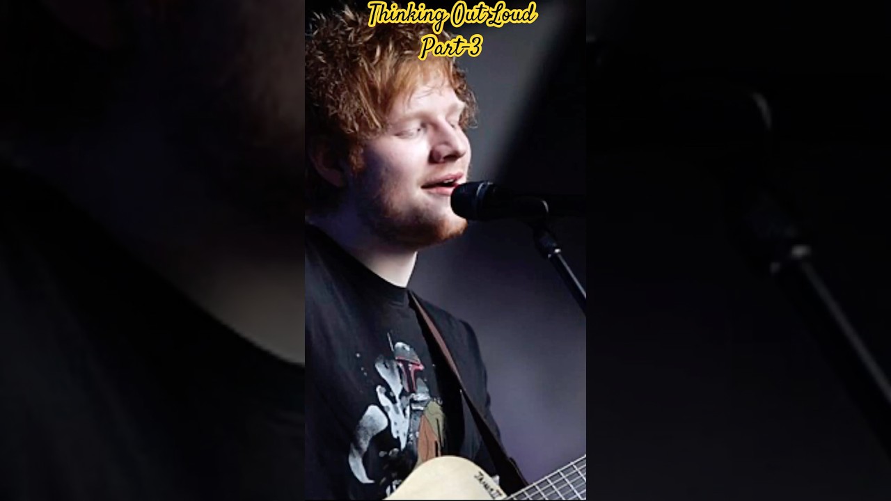 Ed Sheeran Thinking Out Loud 