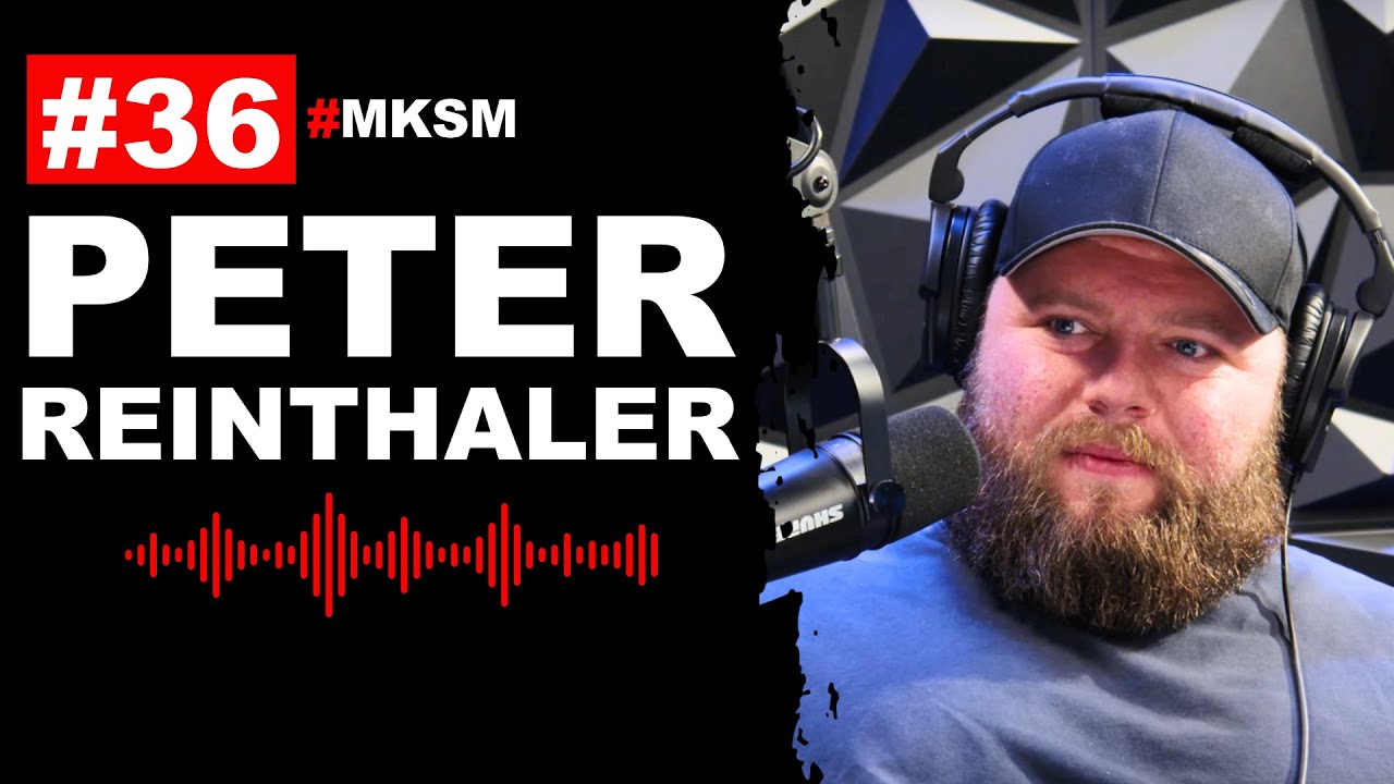 Mathias Kossek Podcast #36 - Strongman Peter Reinthaler