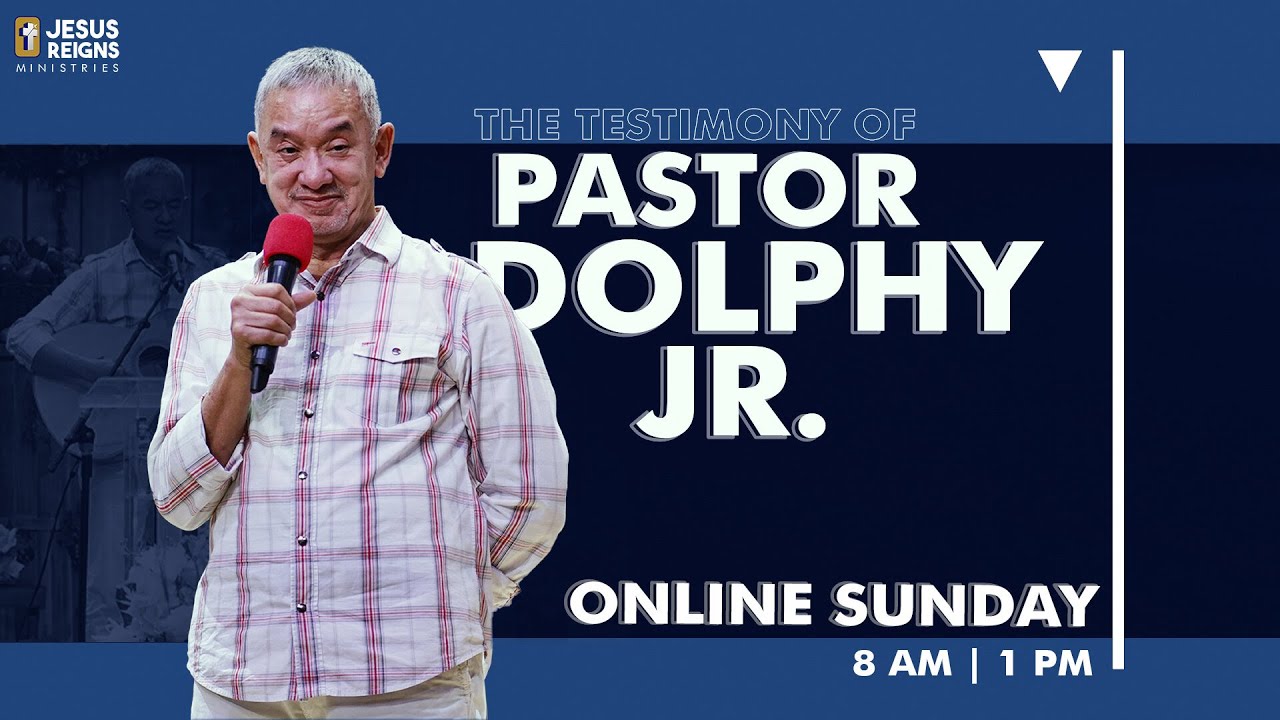 ONLINE SUNDAY : The Testimony of Pastor Dolphy Jr. (1 PM)