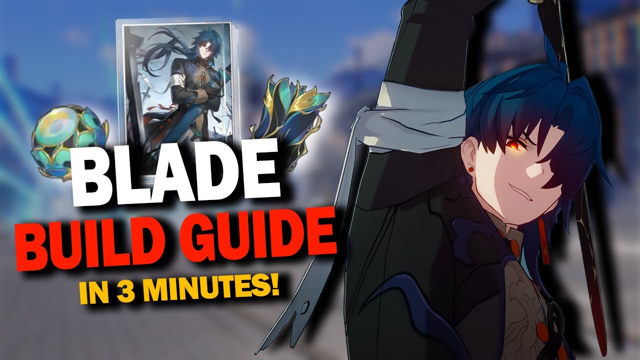 BLADE BUILD GUIDE in 3 Minutes! || Honkai Star Rail Guide