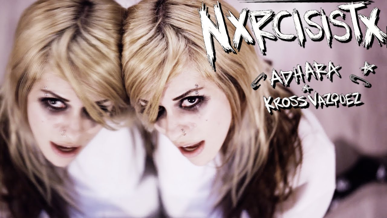 Narcisista - ★Adhara★ & Kross Vazquez - PX.Vive Vol.1