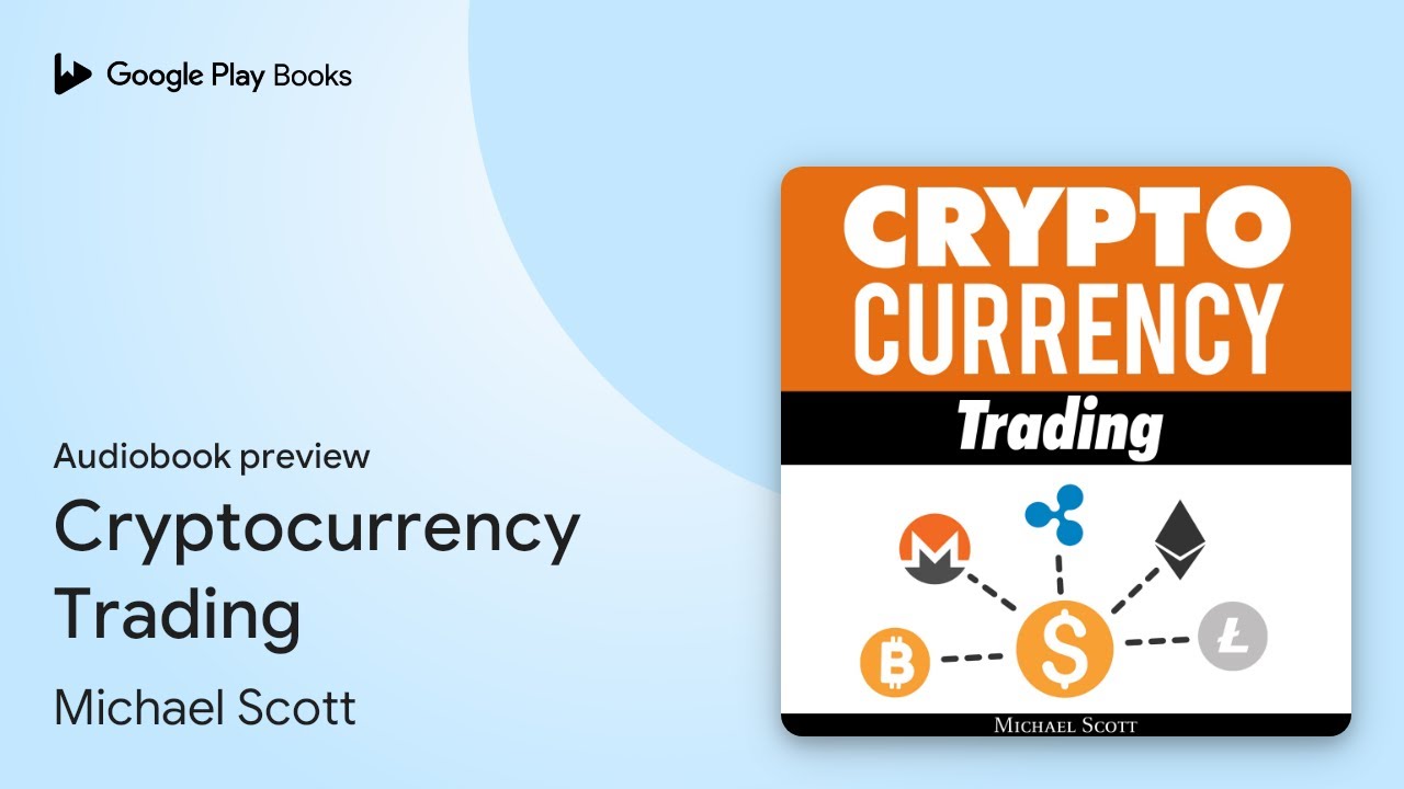 Cryptocurrency Trading by Michael Scott · Audiobook preview