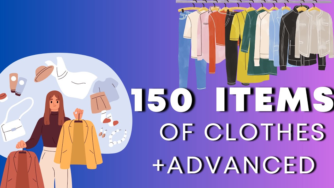 150 Clothes Vocabulary in English + Advanced