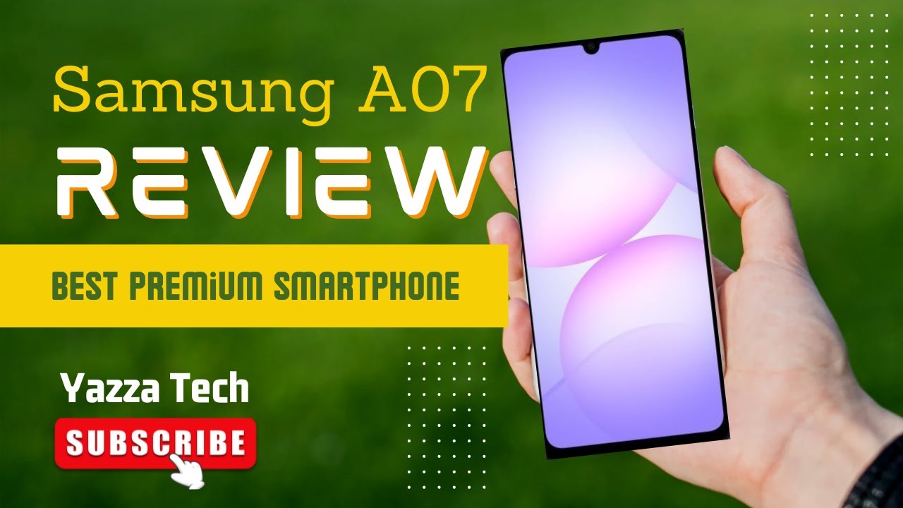 අලුත්ම Samsung Budget යාළුවා | Samsung Galaxy A07 | Sinhala Review | Yazza Tech