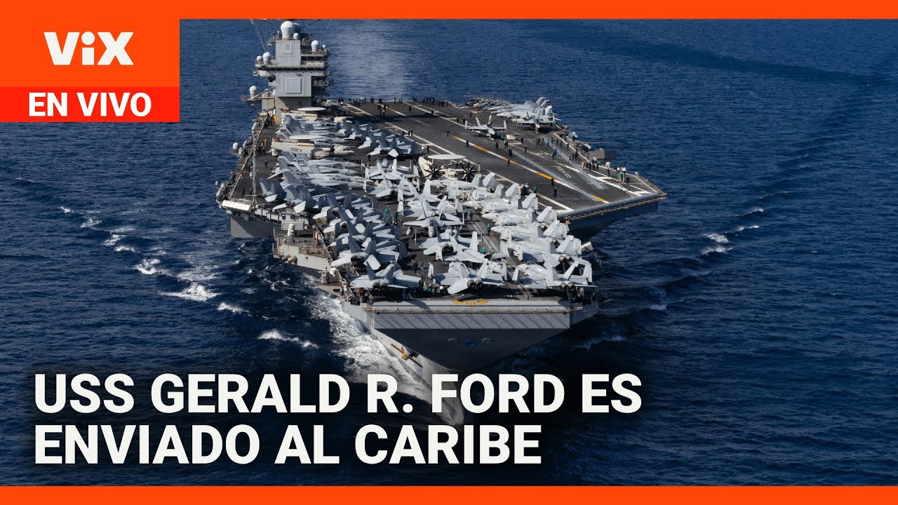 EEUU envía el buque de guerra mas grande del mundo al Caribe, USS Gerald R. Ford