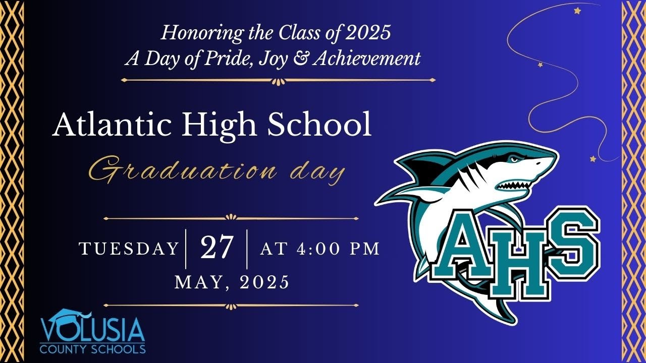 Atlantic High School Graduation • May 27, 2025 - 4 P.M.